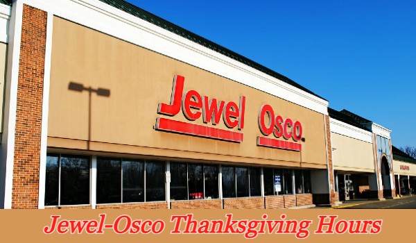 Jewel-Osco Thanksgiving Hours