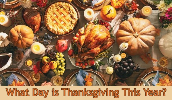 What Day is Thanksgiving This Year?