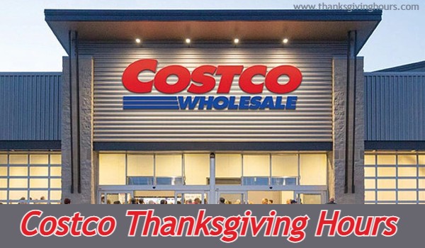 Costco Thanksgiving Hours
